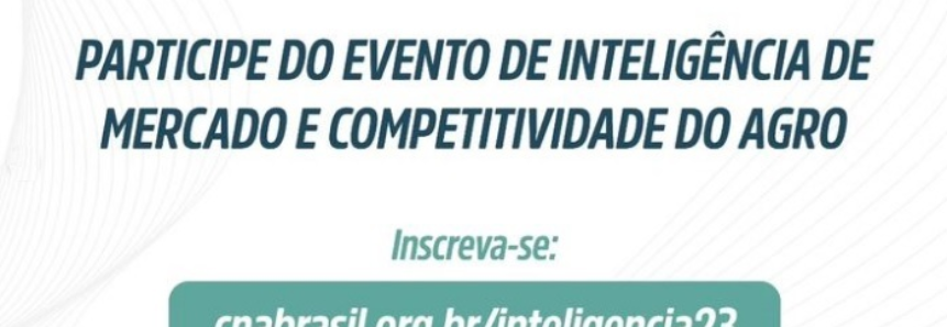 É amanhã – Sistema CNA/Senar e Sebrae promovem evento de inteligência de mercado