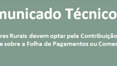 COMUNICADO TÉCNICO: RECEITA FEDERAL AINDA NÃO PUBLICOU ATO NORMATIVO QUE IMPACTA A AGROPECUÁRIA COPY