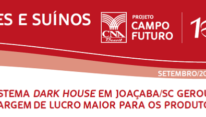 AVES E SUÍNOS: SISTEMA DARK HOUSE EM JOAÇABA/SC GEROU MARGEM DE LUCRO MAIOR PARA OS PRODUTORES