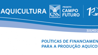 POLÍTICAS DE FINANCIAMENTO PARA A PRODUÇÃO AQUÍCOLA