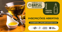 Prêmio CNA Brasil Artesanal 2026 - Azeite