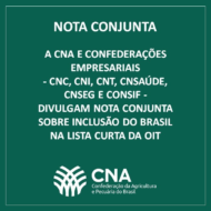 CNA e Confederações Empresariais divulgam nota sobre inclusão do país na lista curta da OIT