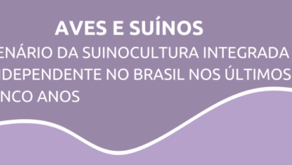 CENÁRIO DA SUINOCULTURA INTEGRADA E INDEPENDENTE NO BRASIL NOS ÚLTIMOS CINCO ANOS