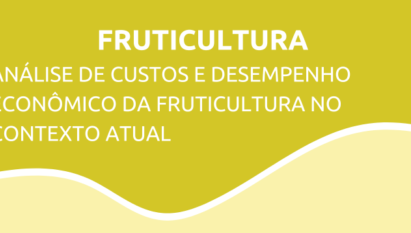 ANÁLISE DE CUSTOS E DESEMPENHO ECONÔMICO DA FRUTICULTURA NO CONTEXTO ATUAL