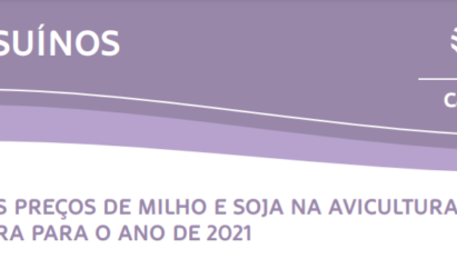 IMPACTO DOS PREÇOS DE MILHO E SOJA NA AVICULTURA E SUINOCULTURA PARA O ANO DE 2021