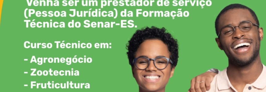 Oportunidade para prestador de serviço da Formação Técnica do Senar-ES