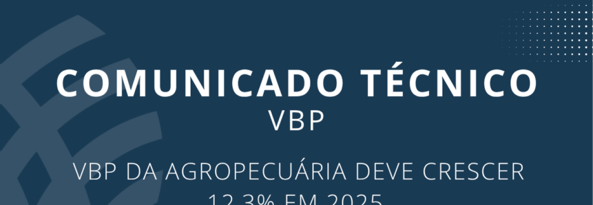 VBP da agropecuária deve crescer 12,3% em 2025