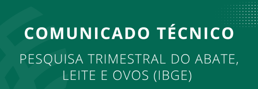 Pesquisa Trimestral do Abate, Leite e Ovos Resultados do 1º trimestre de 2025