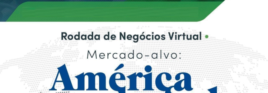 CNA promove 1ª Rodada de Negócios Virtual do Agro.BR