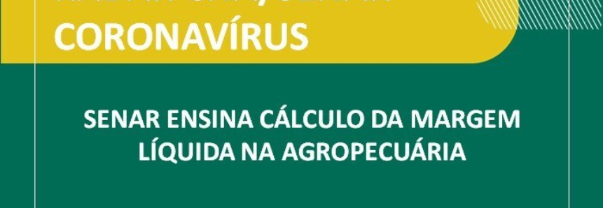 Senar ensina cálculo da margem líquida na agropecuária