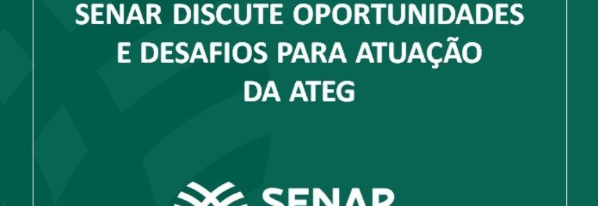 Senar discute oportunidades e desafios para atuação da ATeG