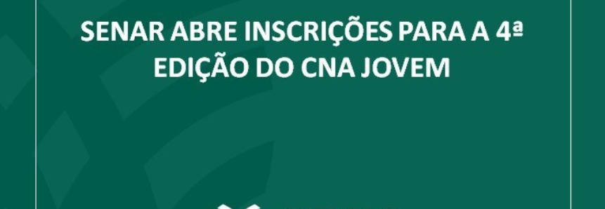 Senar abre inscrições para a 4ª edição do CNA Jovem