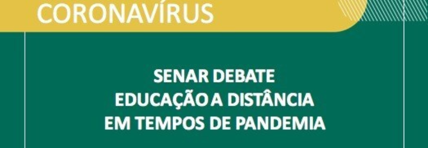 Senar debate educação a distância em tempos de pandemia