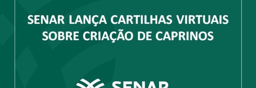 Senar lança cartilhas virtuais sobre criação de caprinos