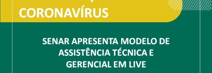 Senar apresenta modelo de Assistência Técnica e Gerencial em live