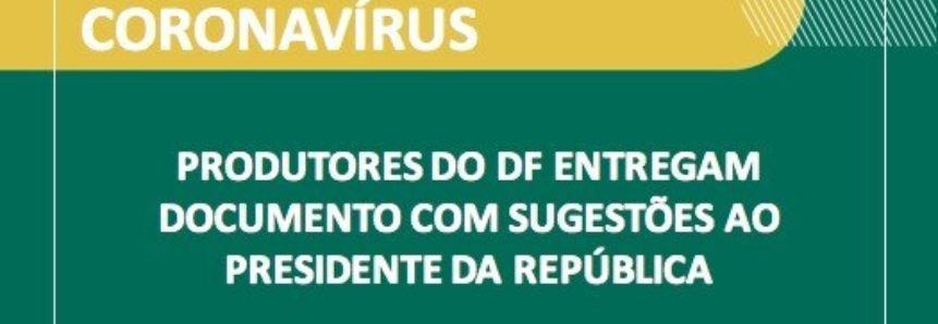 Produtores do DF entregam documento com sugestões ao presidente da República