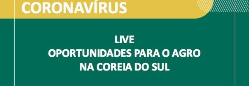 CNA debate oportunidades para o agro na Coreia do Sul