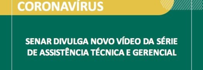 Senar divulga novo vídeo da série de Assistência Técnica e Gerencial