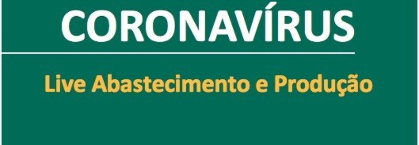 CNA detalha medidas para proteger produtor e fazer alimento chegar à mesa dos brasileiros