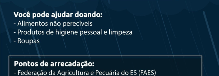 Federação da Agricultura do Espírito Santo arrecada donativos para produtores rurais