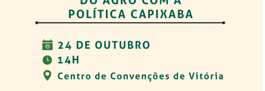 Produtores rurais expõem gargalos do setor à classe política do Espírito Santo