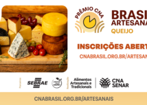 CNA abre inscrições para edição de queijo do Prêmio Brasil Artesanal