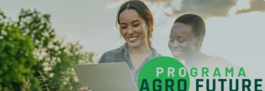 Agro Future: aberto período de envio de propostas de empresas que queiram participar do programa