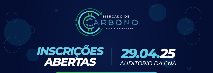 CNA promove seminário sobre mercado de carbono