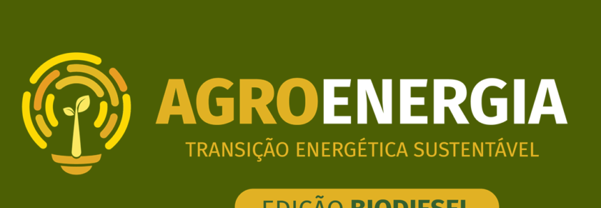 É amanhã: CNA promove seminário Agroenergia: Transição Energética Sustentável – Edição Biodiesel