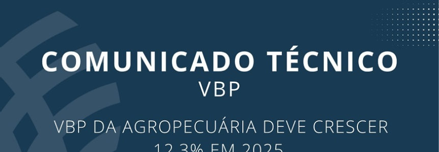 VBP agropecuário deve crescer 12,3% e atingir R$ 1,5 trilhão em 2025