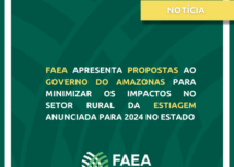 Faea apresenta propostas ao Governo do Amazonas para minimizar os impactos no setor rural da estiagem anunciada para 2024 no Estado
