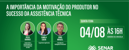 A Importância da Motivação do Produtor no sucesso da Assistência Técnica.