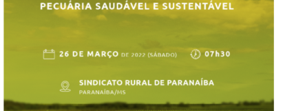 Encontro reúne especialistas e produtores rurais para debater potencialidades da pecuária saudável e sustentável em MS