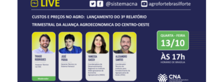 Live - Custos e Preços no Agro - Lançamento do 3º Relatório Trimestral da Aliança Agro econômica do Centro-Oeste