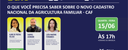 O que você precisa saber sobre o novo Cadastro Nacional da Agricultura Familiar - CAF