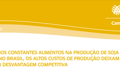 APESAR DOS CONSTANTES AUMENTOS NA PRODUÇÃO DE SOJA E MILHO NO BRASIL, OS ALTOS CUSTOS DE PRODUÇÃO DEIXAM O PAÍS EM DESVANTAGEM COMPETITIVA