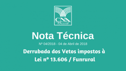 NOTA TÉCNICA SOBRE DERRUBADA DOS VETOS IMPOSTOS À LEI Nº 13.606 DE 09.01.2018