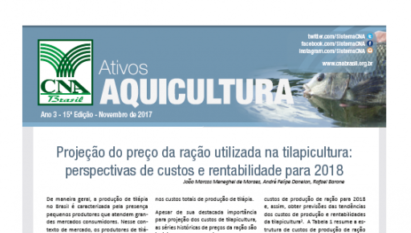 ATIVOS AQUICULTURA: PROJEÇÃO DO PREÇO DA RAÇÃO UTILIZADA NA TILAPICULTURA: PERSPECTIVAS DE CUSTOS E RENTABILIDADE PARA 2018 / 15ª EDIÇÃO - NOVEMBRO 2017