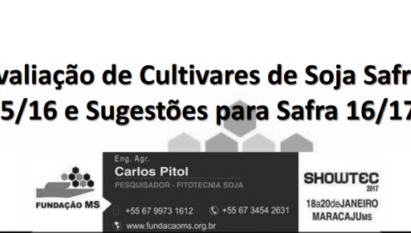 AVALIAÇÃO DE CULTIVARES DE SOJA SAFRA 15/16 E SUGESTÕES PARA SAFRA 16/17