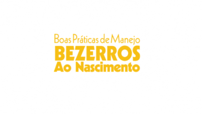 BOAS PRÁTICAS DE MANEJO BEZERROS AO NASCIMENTO