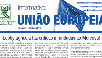 INFORMATIVO UNIÃO EUROPEIA: LOBBY AGRÍCOLA FAZ CRÍTICAS INFUNDADAS AO MERCOSUL / ABRIL 2016