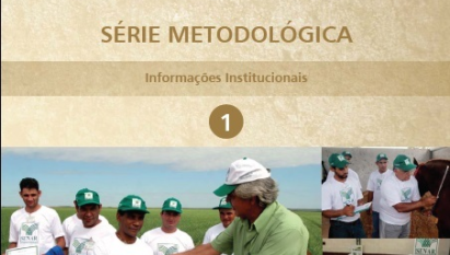 SÉRIE METODOLÓGICA DO SENAR: INFORMAÇÕES INSTITUCIONAIS - VOLUME 1
