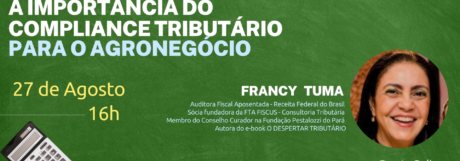 A Importância do Compliance Tributário para o Agronegócio