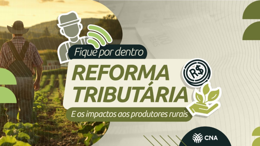 CNA alerta produtor rural para mudanças no modelo de emissão de notas fiscais a partir de 2026