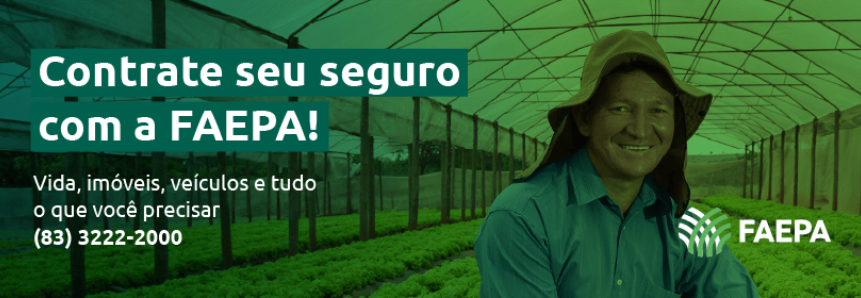 Faepa passa a oferecer serviço de seguros aos produtores paraibanos