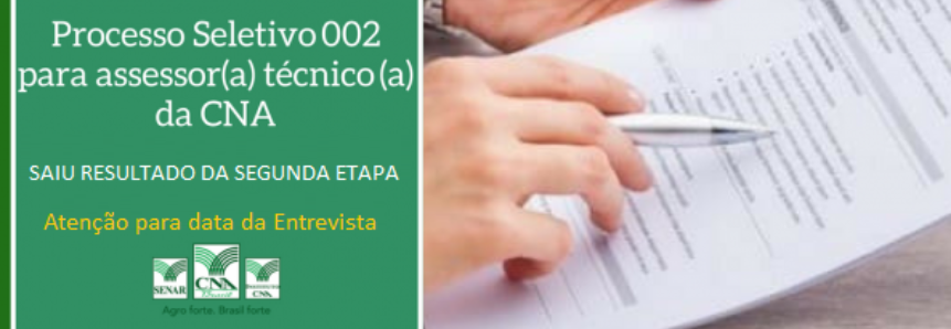 Superintendência Técnica da CNA divulga resultado da 2º Etapa do Processo Seletivo para Assessor(a) Técnico(a)