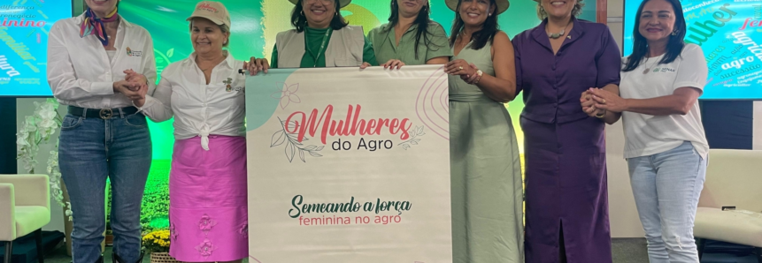 Mulheres do Agro se reúnem em Uruçuí para discutir liderança, inovação e empoderamento