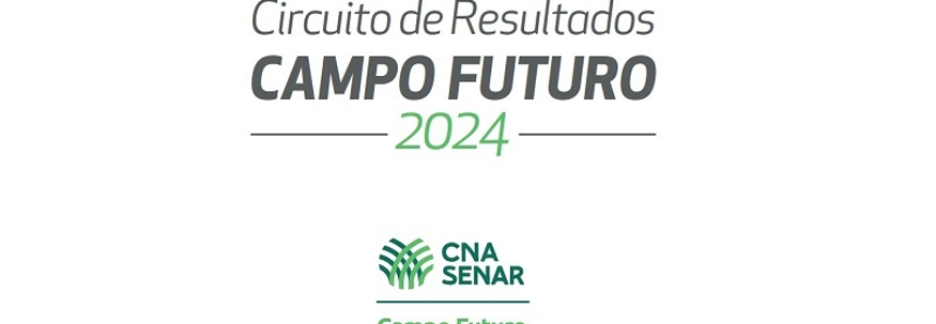 CNA promove Circuito de Resultados do Projeto Campo Futuro