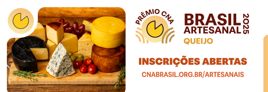 Inscrições para o Prêmio CNA Brasil Artesanal de Queijos terminam amanhã
