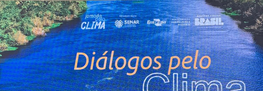 Sistema CNA/Senar participa do “Diálogos pelo Clima”